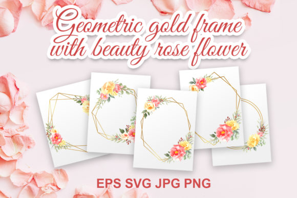 Geometric Gold Frame with Beauty Roses Graphics and Crafts