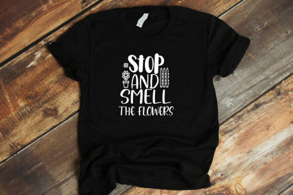 Stop and Smell the Flowers Graphics: T-Shirt Designs Review
